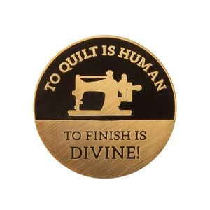 To Quilt is Human Enamel Pin